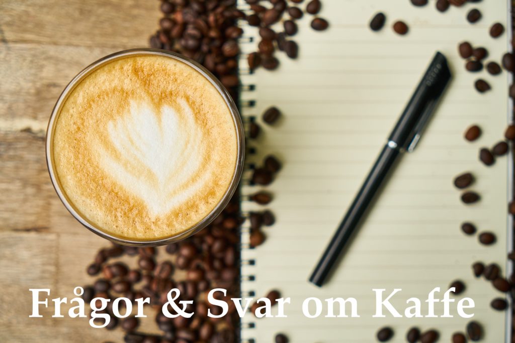 Frågor Och Svar Om Kaffe
