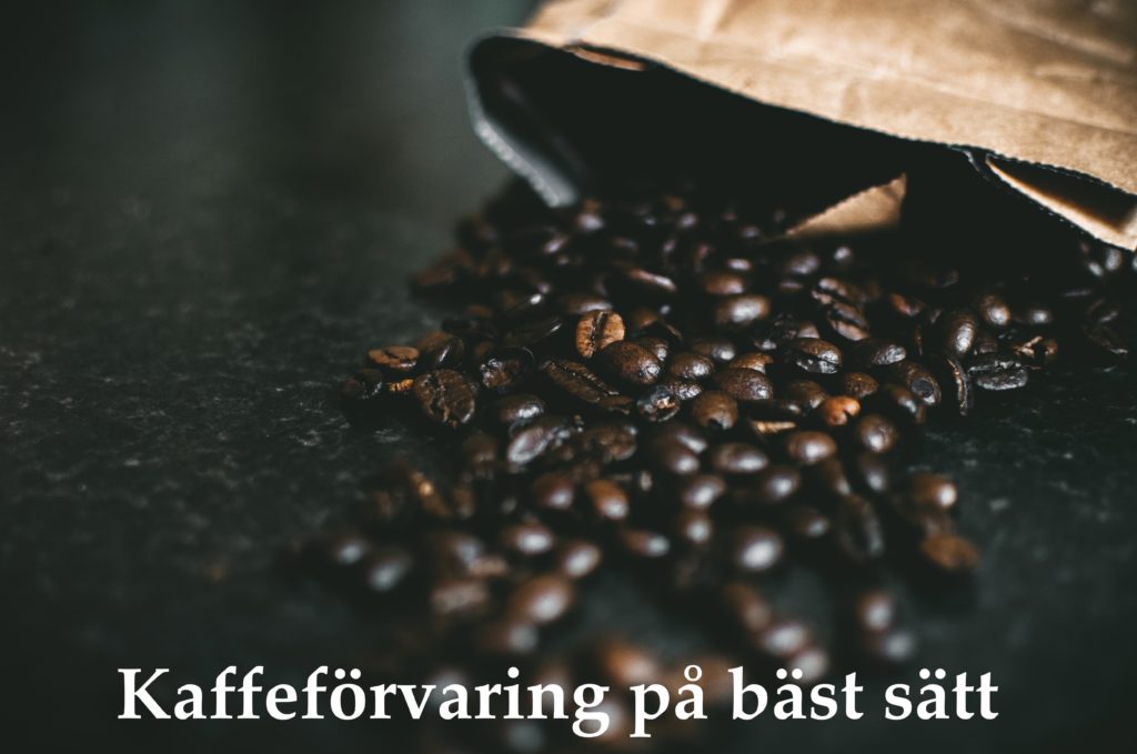 Kaffeförvaring På Bäst Sätt